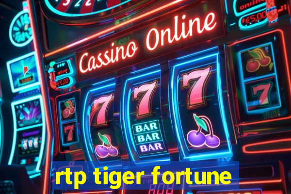 rtp tiger fortune